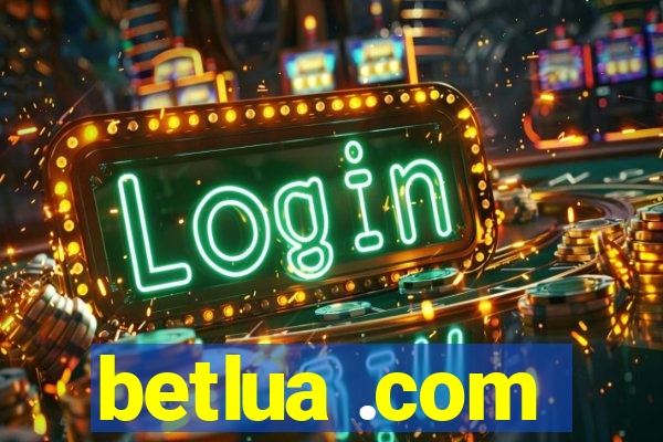 betlua .com